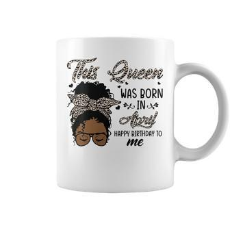 Womens Queen Was Born In April Black Girl Birthday Mothers Day Coffee Mug - Thegiftio UK