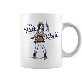 Womens The Hell I Wont Badass Vintage Western Rodeo Cowgirl Gift Coffee Mug - Seseable
