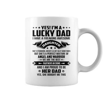 Yes Im A Lucky Dad I Have A Awesome Daughter Funny Fathers Coffee Mug | Mazezy