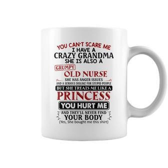 You Cannot Scare Me I Have A Crazy Grandma Coffee Mug | Mazezy