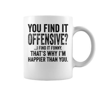 You Find It Offensive I Find It Funny Humorous Vintage Coffee Mug - Seseable