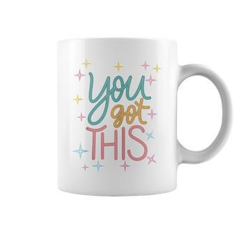 You Got This Testing Motivational Testing Day For Teacher Coffee Mug - Seseable