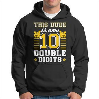10 Year Old Birthday Shirt - This Dude Is Now Double Digits Hoodie | Mazezy