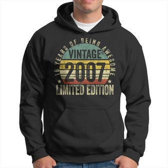 16 Year Old Gifts Vintage 2007 Limited Edition 16Th Birthday Hoodie | Mazezy