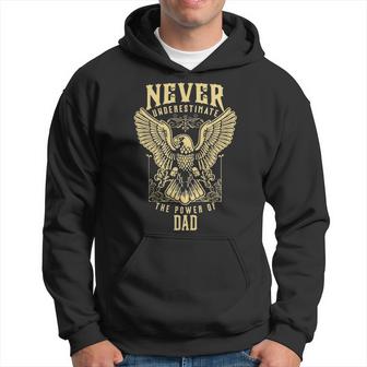 Never Underestimate The Power Of Dad  Personalized Last Name Hoodie