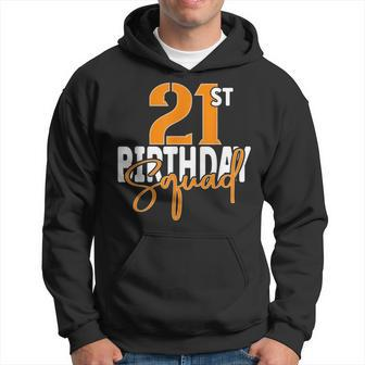 21St Birthday Squad Family Matching Group Hoodie