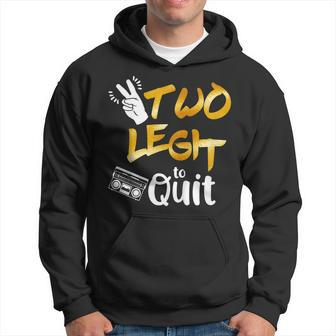 2Nd Birthday Hip Hop Theme Two Legit To Quit Outfit Hoodie | Mazezy