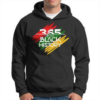 365 Days Black History Melanin African Roots Black Proud Hoodie - Seseable