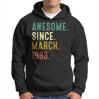 40 Years Old Awesome Since March 1983 40Th Birthday Gifts Hoodie - Seseable