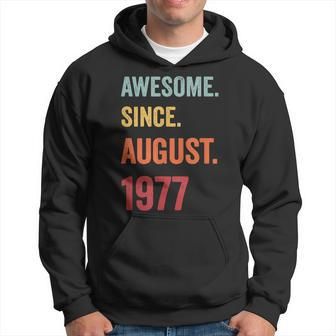46 Years Old Gift Awesome Since August 1977 46Th Birthday Hoodie - Seseable