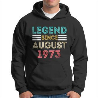 49Th Birthday Gifts Legend Since August 1973 49 Year Old Hoodie - Monsterry DE