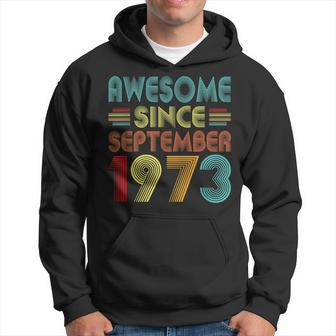 49Th Birthday Idea Awesome Since September 1973 49 Years Old Hoodie - Seseable