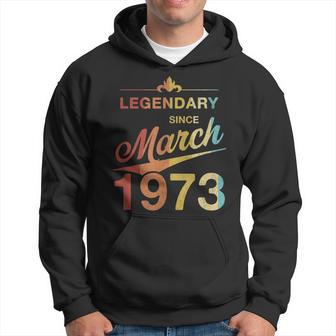 50 Geburtstag 50 Jahre Alt Legendär Seit März 1973 V5 Hoodie - Seseable