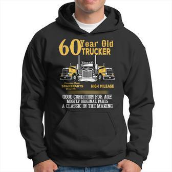 60 Year Old Trucker Funny 60Th Birthday Gift Men Dad Grandpa Hoodie - Seseable