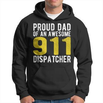 911 Dispatcher Dad Emergency Dispatcher 1St Responder Gift Hoodie | Mazezy