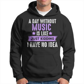 A Day Without Music Gifts For Musicians Music Lover Hoodie | Mazezy