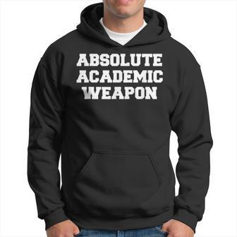Absolute Academic Weapon Funny Academic Men Hoodie Graphic Print Hooded Sweatshirt - Seseable