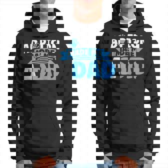 Adopt Gotcha Day Adoption Made Me A Dad Adoption Day Hoodie | Mazezy