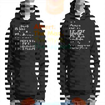 Albert The Man The Myth The Legend Dad Grandpa Gift For Mens Hoodie | Mazezy