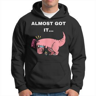 Almost Got It - T Rex Easter Hoodie | Mazezy