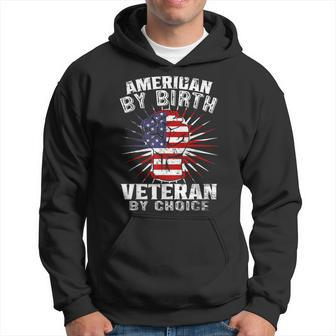 American By Birth Veteran By Choice Independence Day Hoodie - Seseable