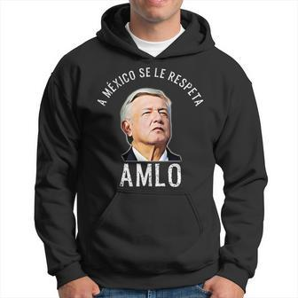 Andres Manuel Lopez Obrador Mexican President Amlo Hoodie | Mazezy