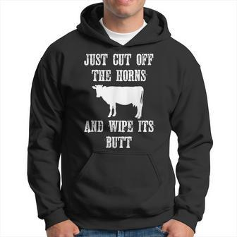 Anti Vegan Funny Just Cut Off The Horns & Wipe Its Butt Cow Men Hoodie Graphic Print Hooded Sweatshirt - Seseable