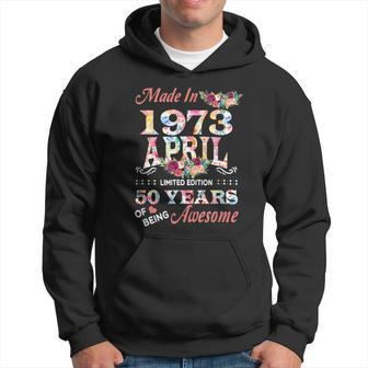 April 1973 Flower 50 Years Old 50Th Birthday Hoodie | Mazezy
