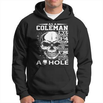 As A Coleman Ive Only Met About 3 Or 4 People 300L2 Its Th Hoodie - Seseable