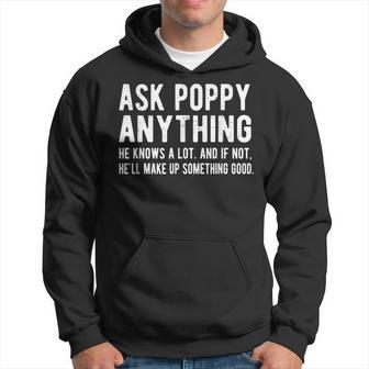 Ask Poppy Anything Funny Poppy Grandpa Gift For Mens Hoodie | Mazezy UK