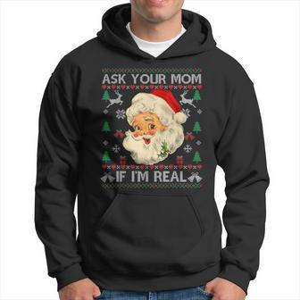 Ask Your Mom If Im Real Funny Christmas Santa Claus Xmas Men Hoodie Graphic Print Hooded Sweatshirt - Seseable