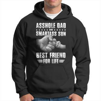 Asshole Dad And Smartass Son Best Friend For Life Funny Gift Hoodie - Thegiftio UK