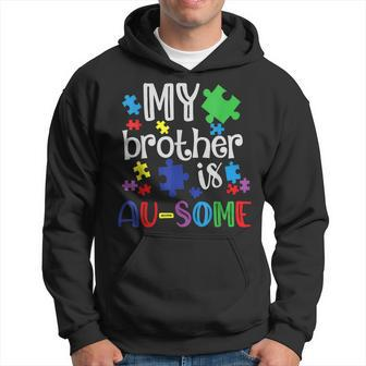 Autism Awareness Day My Brother Is Awesome Sister Autistic Hoodie - Thegiftio UK