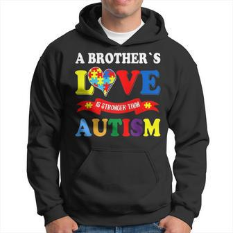 Autism Brother A Brothers Love Is Stronger Than Autism Hoodie - Seseable