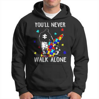 Autism Dad You Will Never Walk-Alone Support Autism Son Hoodie - Thegiftio UK
