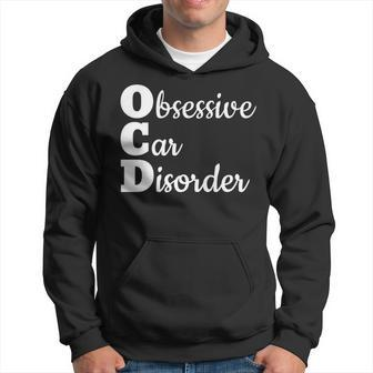 Auto Mechanic Obsessive Car Disorder Love Cars Hoodie | Mazezy