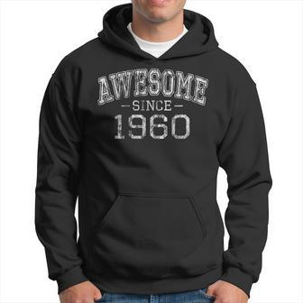 Awesome Since 1960 Vintage Style Born In 1960 Birthday Gift Hoodie - Seseable