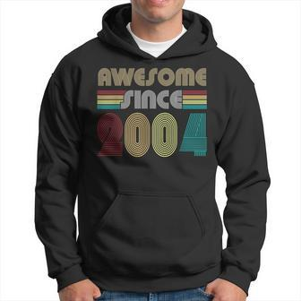Awesome Since 2004 Born In 2004 Birthday Hoodie - Seseable