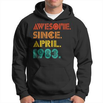 Awesome Since April 1983 Year Of Birth Birthday 1983 Retro Hoodie - Seseable
