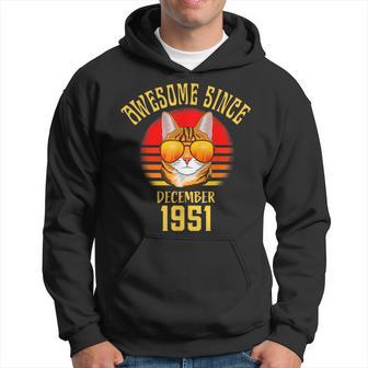 Awesome Since December 1951 71. Geburtstag Katzenliebhaber Hoodie - Seseable