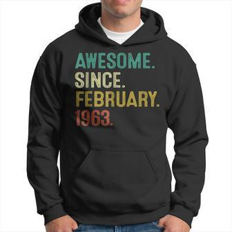 Awesome Since February 1963 60Th Birthday Gift 60 Year Old Hoodie - Seseable