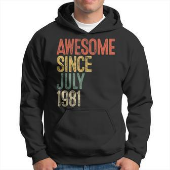 Awesome Since July 1981 Men Woman 40Th Birthday 40 Year Old Hoodie - Seseable