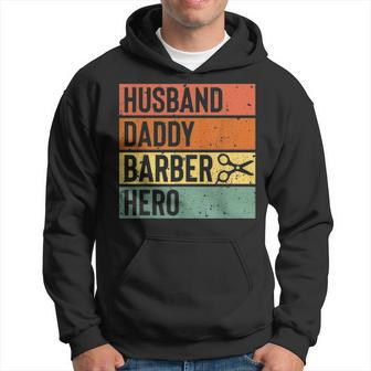 Barber Dad Husband Daddy Hero Fathers Day Gift V2 Hoodie - Seseable