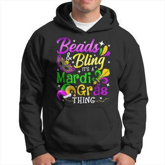 Beads And Bling Its A Mardi Gras Thing Carnival Mardi Gras Hoodie - Seseable