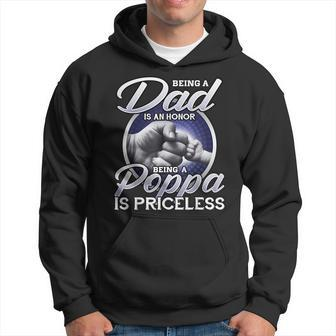 Being Is A Dad An Honor Being A Poppa Is Priceless Gift Gift For Mens Hoodie | Mazezy