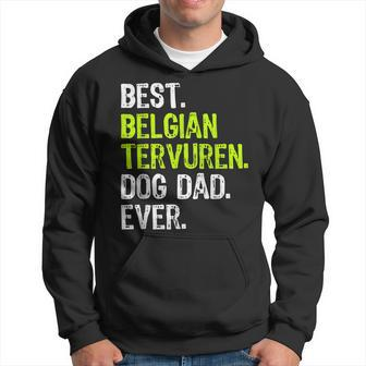 Belgian Tervuren Dog Dad Fathers Day Dog Lovers Gift Hoodie | Mazezy