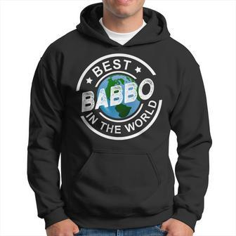 Best Babbo In The World Funny Italian Dad Gift Gift For Mens Hoodie | Mazezy