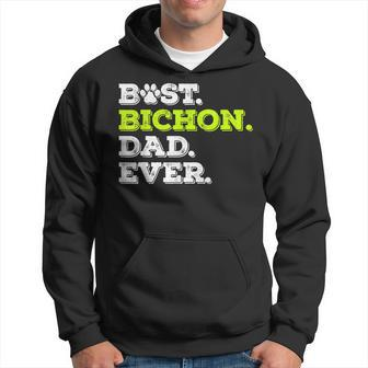 Best Bichon Dad Ever Bichon Frise Dog Lover Gift Gift For Mens Hoodie | Mazezy