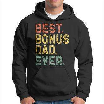 Best Bonus Dad Ever Family Funny Retro Vintage Step-Father Hoodie - Seseable