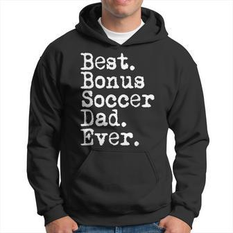 Best Bonus Soccer Dad Ever For Stepdad From Son And Daughter Gift For Mens Hoodie | Mazezy AU